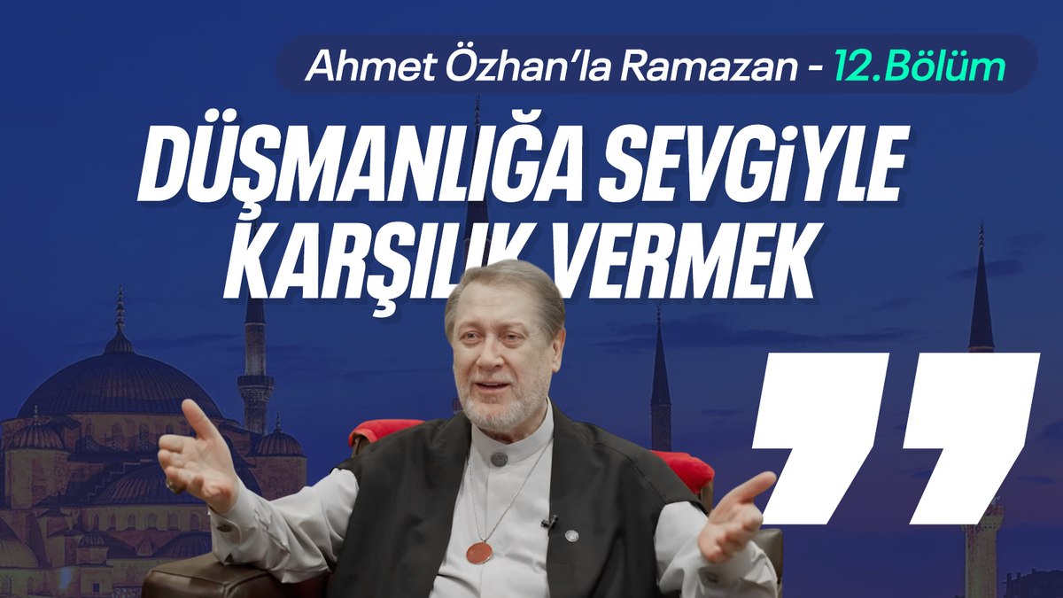 Ahmet Özhan’la Ramazan 12. bölüm